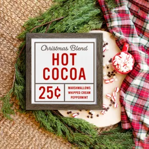 Christmas Blend Hot Cocoa sign 25 cents framed Christmas decor