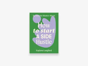 How to Start A Side Hustle