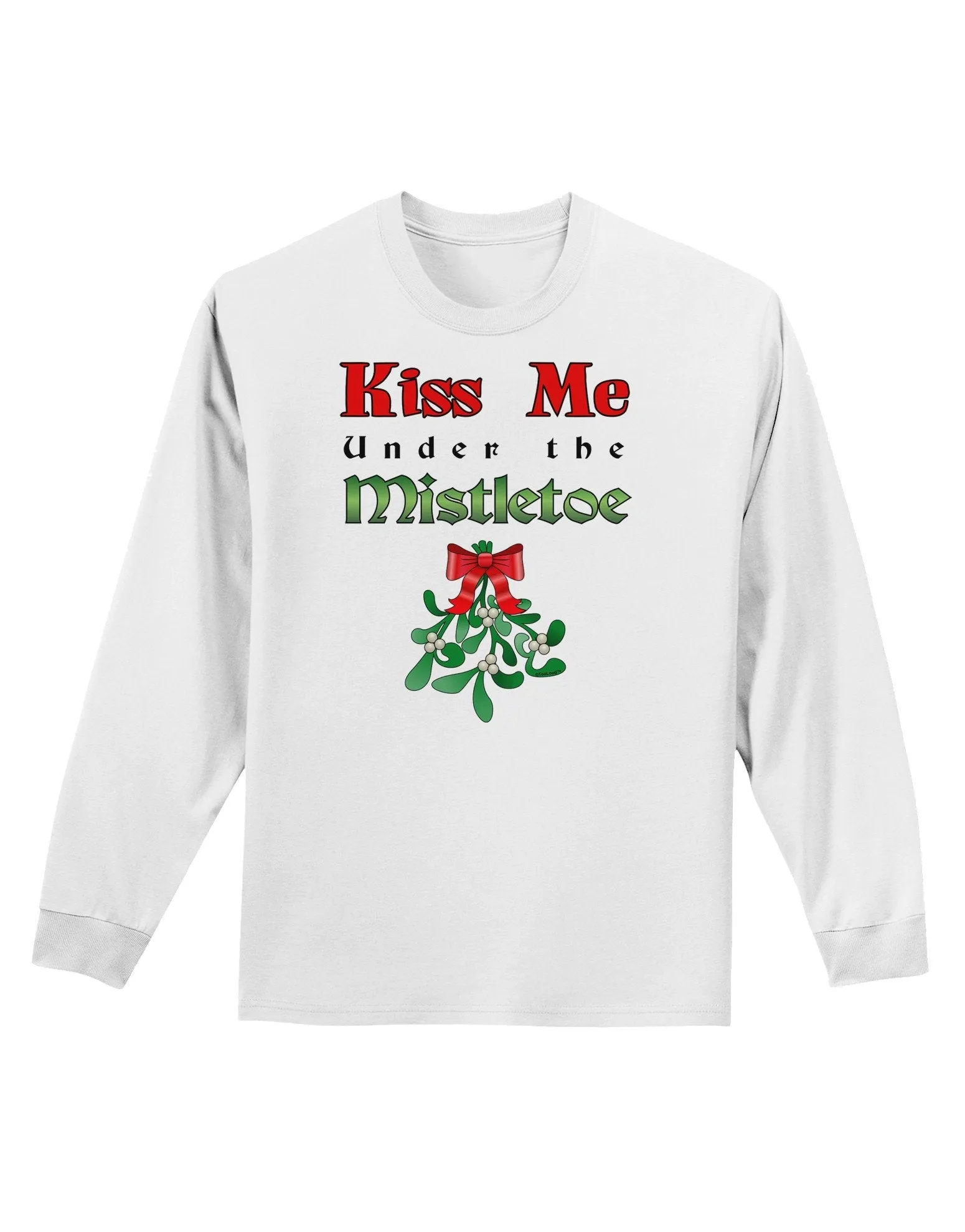 Kiss Me Under the Mistletoe Christmas Adult Long Sleeve Shirt