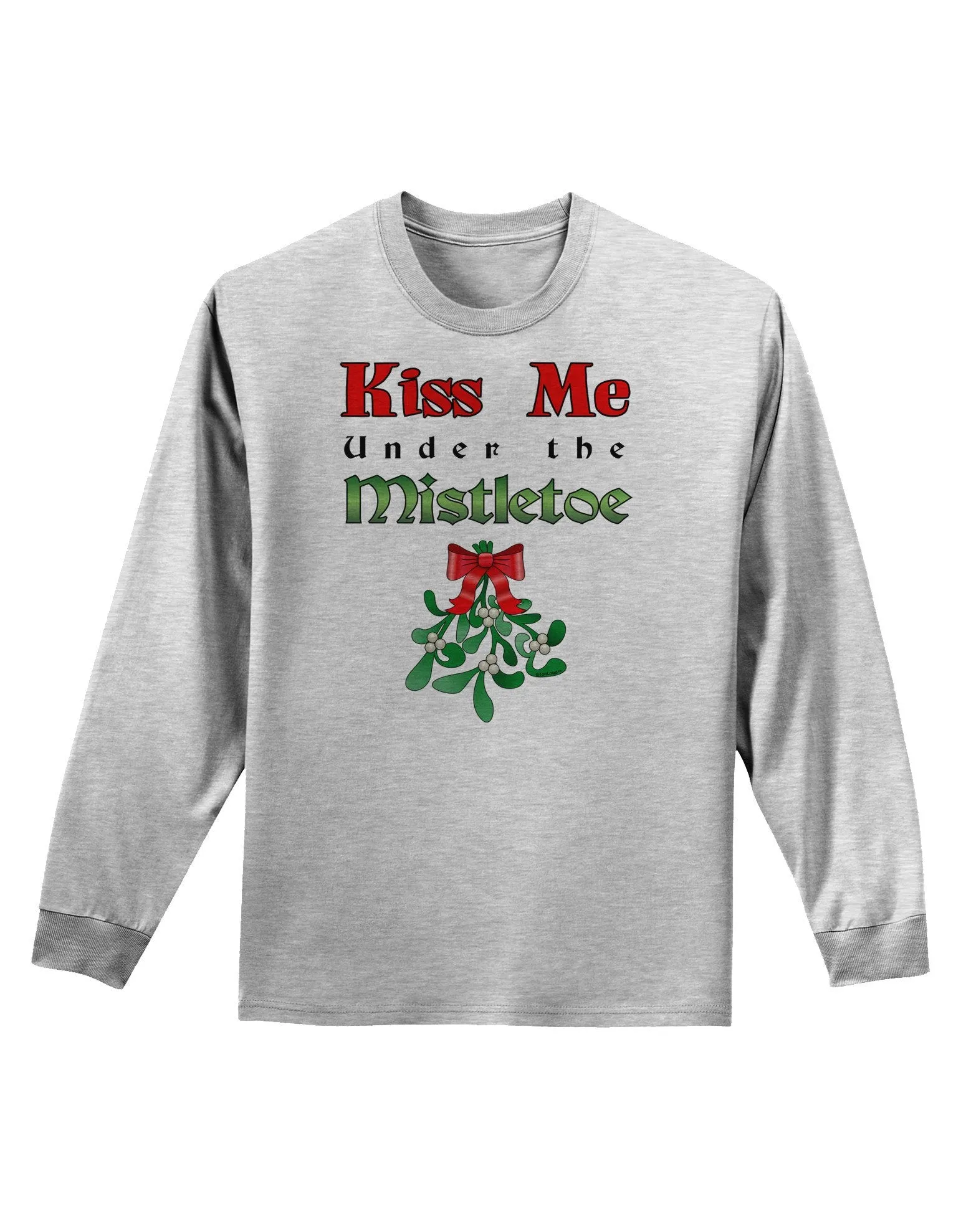 Kiss Me Under the Mistletoe Christmas Adult Long Sleeve Shirt