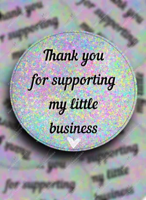 Thank you for supporting my little business - business sticker set