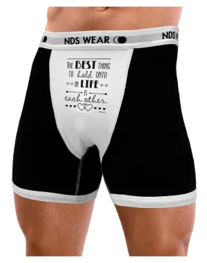 The Best Thing to Hold Onto in Life is Each Other Mens Boxer Brief Underwear